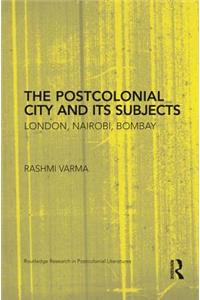 Postcolonial City and Its Subjects