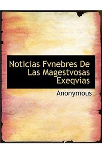 Noticias Fvnebres De Las Magestvosas Exeqvias
