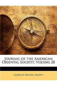 Journal of the American Oriental Society, Volume 28