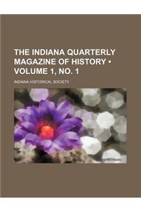 The Indiana Quarterly Magazine of History (Volume 1, No. 1)