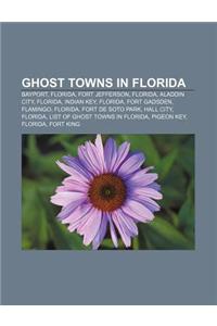 Ghost Towns in Florida