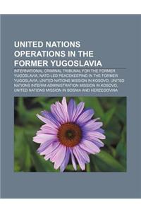 United Nations Operations in the Former Yugoslavia