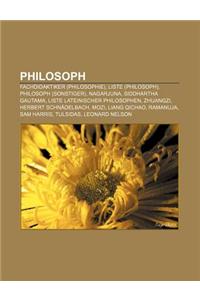 Philosoph: Fachdidaktiker (Philosophie), Liste (Philosoph), Philosoph (Sonstiger), Nagarjuna, Siddhartha Gautama