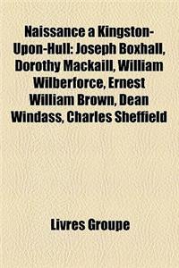 Naissance Kingston-Upon-Hull