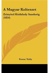 A Magyar Kolteszet