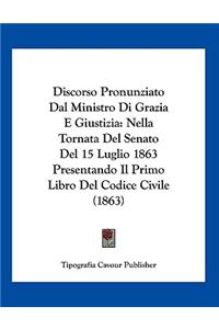 Discorso Pronunziato Dal Ministro Di Grazia E Giustizia