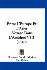 Entre L'Europe Et L'Asie