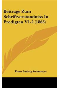 Beitrage Zum Schriftverstandniss in Predigten V1-2 (1863)
