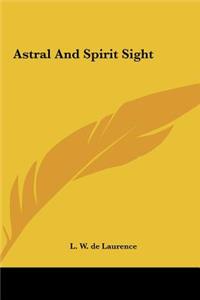 Astral and Spirit Sight