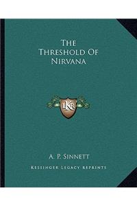 The Threshold of Nirvana