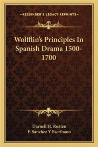 Wolfflin's Principles in Spanish Drama 1500-1700