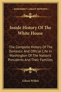 Inside History of the White House