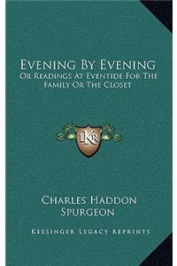 Evening by Evening