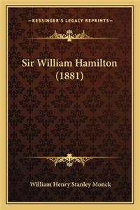 Sir William Hamilton (1881)