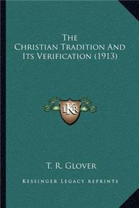 Christian Tradition and Its Verification (1913)