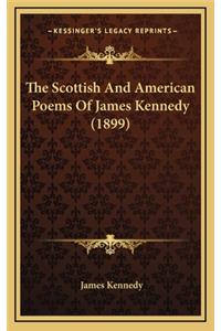The Scottish and American Poems of James Kennedy (1899)