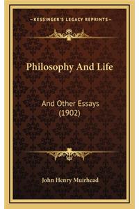 Philosophy and Life