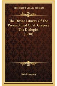 The Divine Liturgy of the Presanctified of St. Gregory the Dialogist (1918)