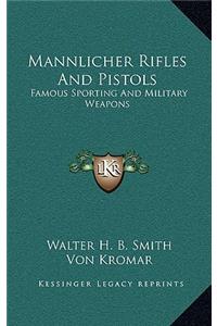 Mannlicher Rifles And Pistols