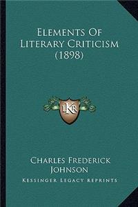 Elements of Literary Criticism (1898)