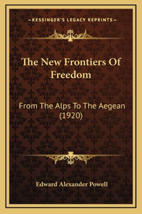 The New Frontiers of Freedom