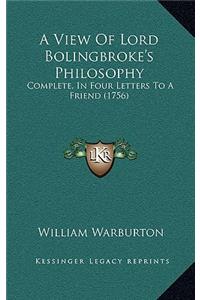 A View Of Lord Bolingbroke's Philosophy