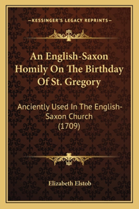 English-Saxon Homily On The Birthday Of St. Gregory