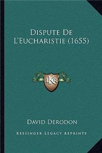 Dispute De L'Eucharistie (1655)