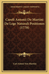 Caroli Antonii De Martini De Lege Naturali Positiones (1778)