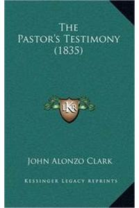 The Pastor's Testimony (1835)