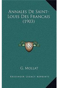 Annales de Saint-Louis Des Francais (1903)