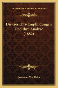 Gesichts-Empfindungen Und Ihre Analyse (1882)