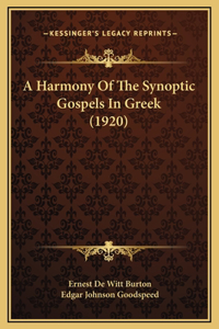 A Harmony Of The Synoptic Gospels In Greek (1920)