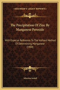 The Precipitation Of Zinc By Manganese Peroxide