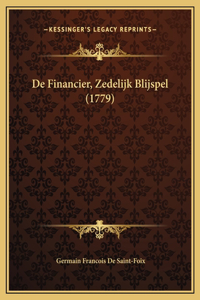 De Financier, Zedelijk Blijspel (1779)