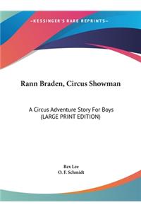 Rann Braden, Circus Showman