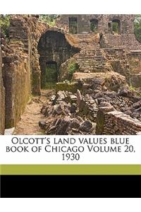 Olcott's Land Values Blue Book of Chicago Volume 20, 1930