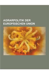 Agrarpolitik Der Europaischen Union