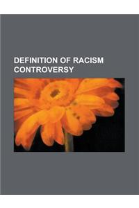 Definition of Racism Controversy