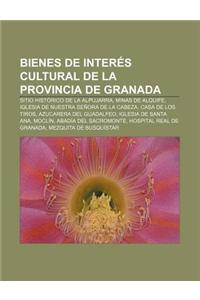 Bienes de Interes Cultural de La Provincia de Granada