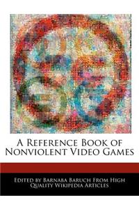 A Reference Book of Nonviolent Video Games