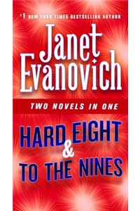 Hard Eight & to the Nines