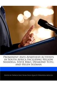 Prominent Anti-Apartheid Activists in South Africa Including Nelson Mandela, Steve Biko, Desmond Tutu, and Helen Suzman