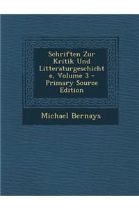Schriften Zur Kritik Und Litteraturgeschichte, Volume 3