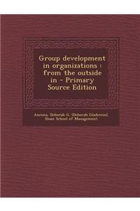Group Development in Organizations