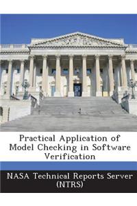 Practical Application of Model Checking in Software Verification
