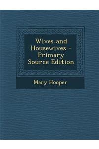 Wives and Housewives