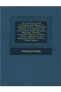 The American Annual Cyclopaedia and Register of Important Events ...