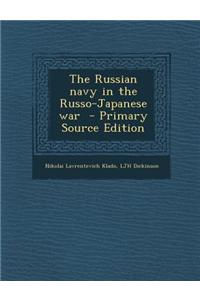 The Russian Navy in the Russo-Japanese War