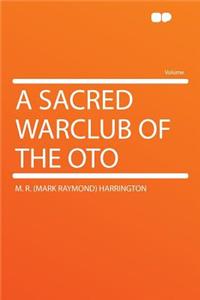 A Sacred Warclub of the Oto
